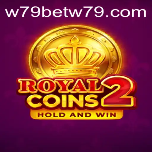 Unveiling RoyalCoins2: A Regal Gaming Experience at w79bet